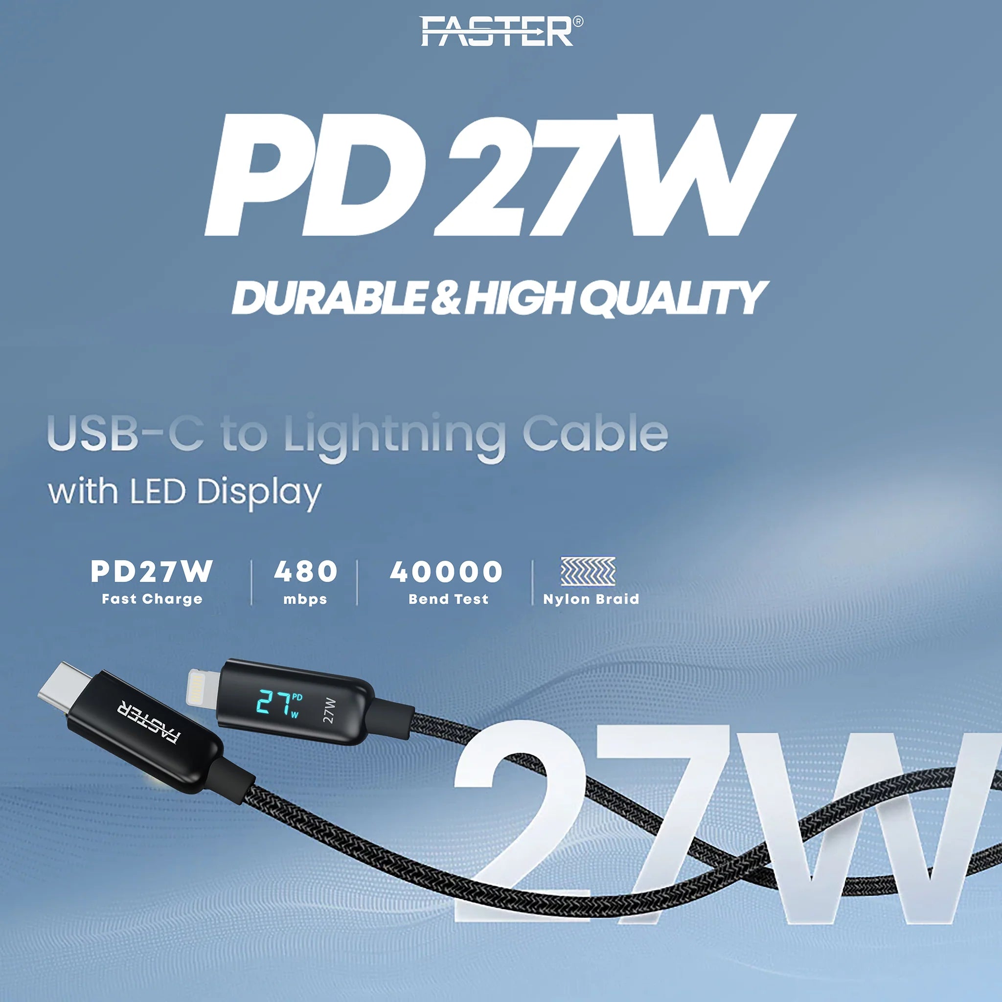 FASTER 27W USB-C TO LIGHTNINGDIGITAL DATA CABLE